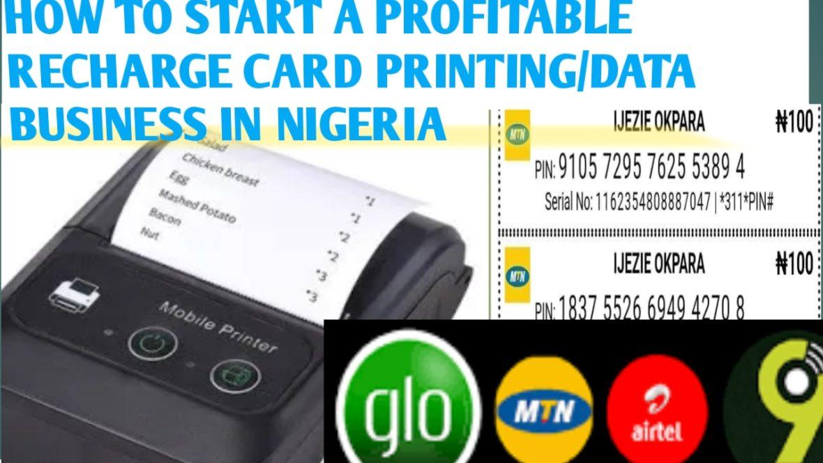 This image shows how to start a profitable recharge card printing business in Nigeria