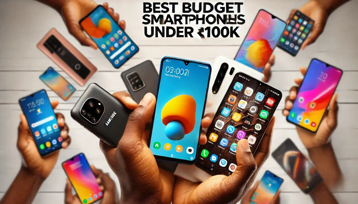 Best Budget Smartphones Under ₦100,000 in Nigeria (2025)
